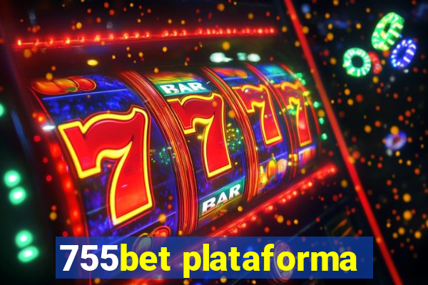 755bet plataforma